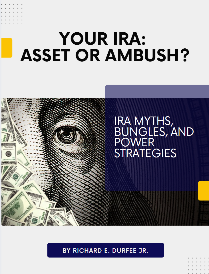 Your IRA: Asset or Ambush?